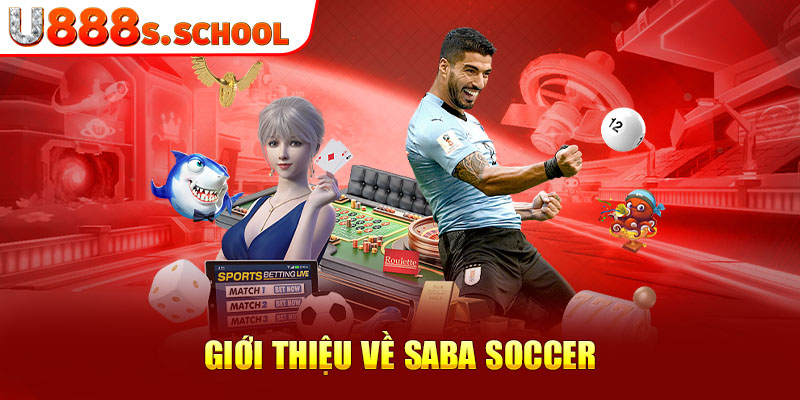 Giới thiệu về saba soccer