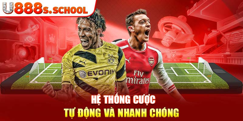 Hệ thống cược tự động và nhanh chóng