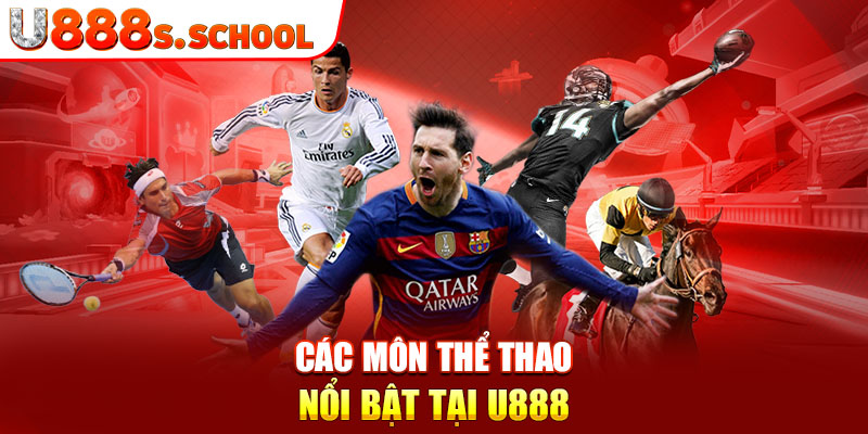 Các môn thể thao nổi bật tại u888