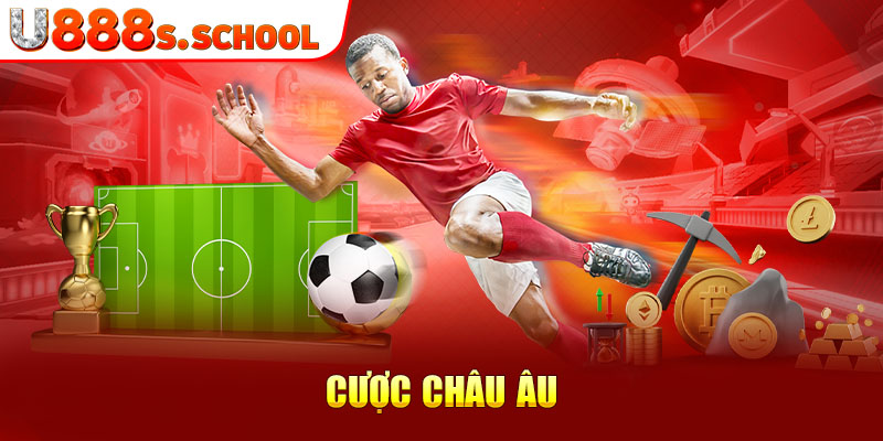 Cược Châu Âu