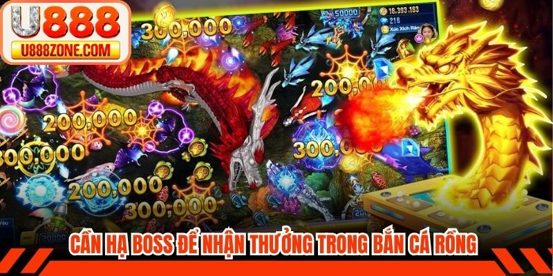 Cần hạ boss để nhận thưởng trong Bắn cá rồng