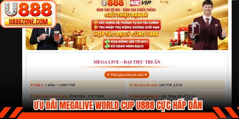 Ưu đãi Megalive World cup U888 cực hấp dẫn