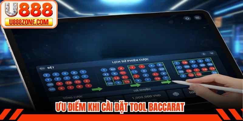 Ưu điểm khi cài đặt tool baccarat